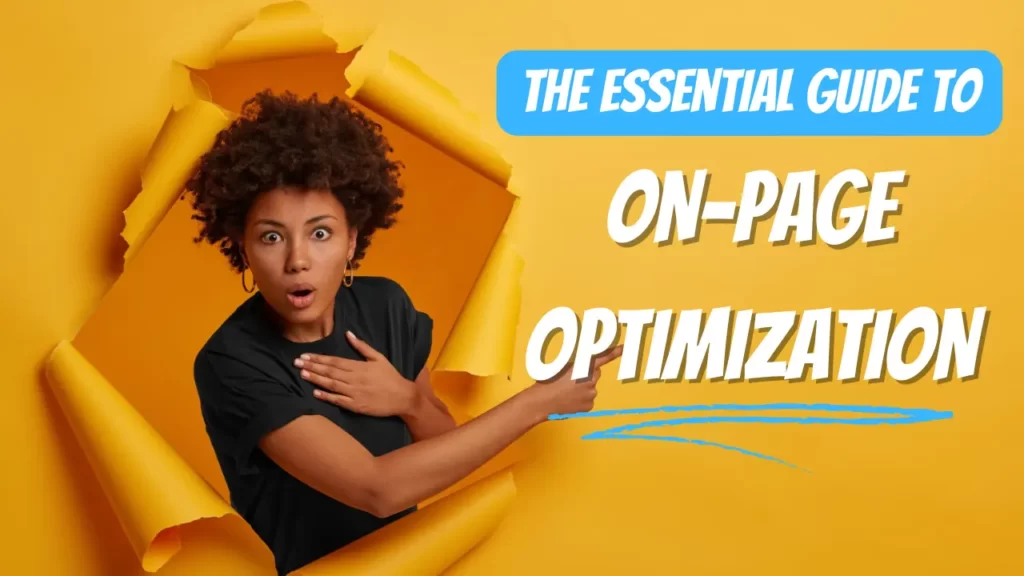 The Essential Guide to On-Page Optimization