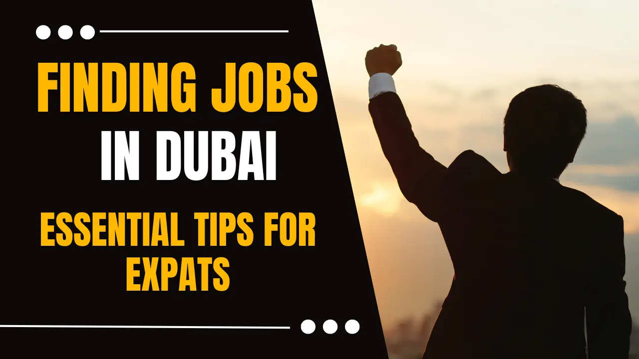 Beyond Borders: Tips for Expats on Finding Jobs in Dubai