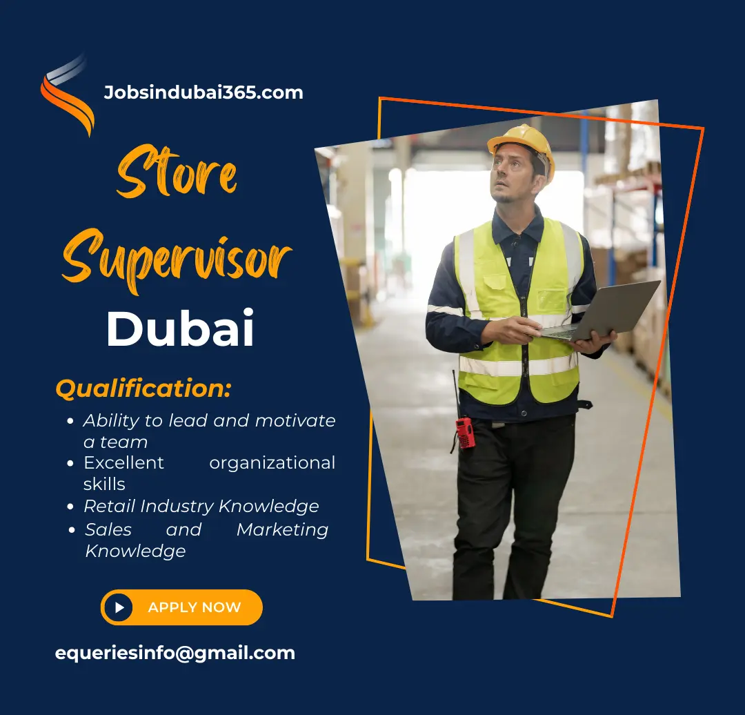 Store Supervisor Dubai - United Arab Emirates