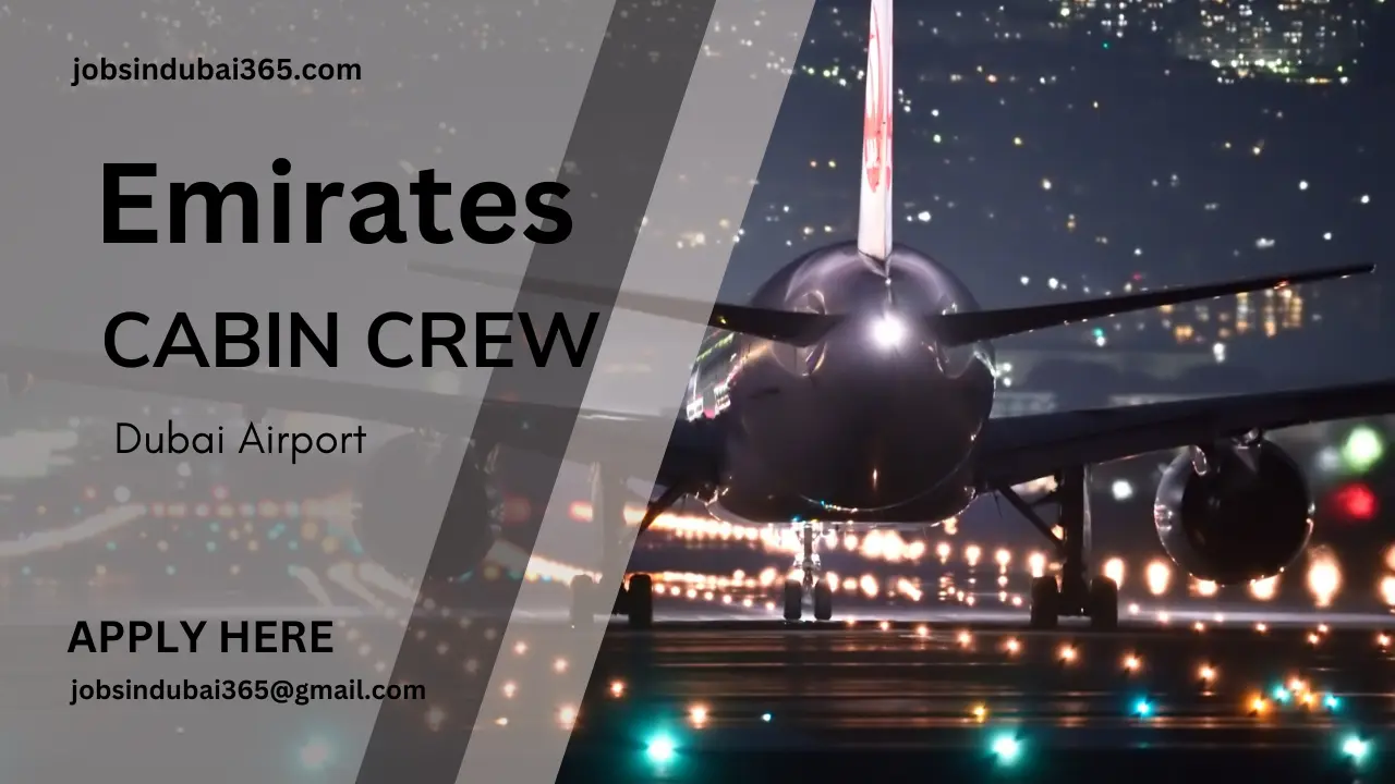 Cabin Crew Emirates - Jobs in Dubai Airport