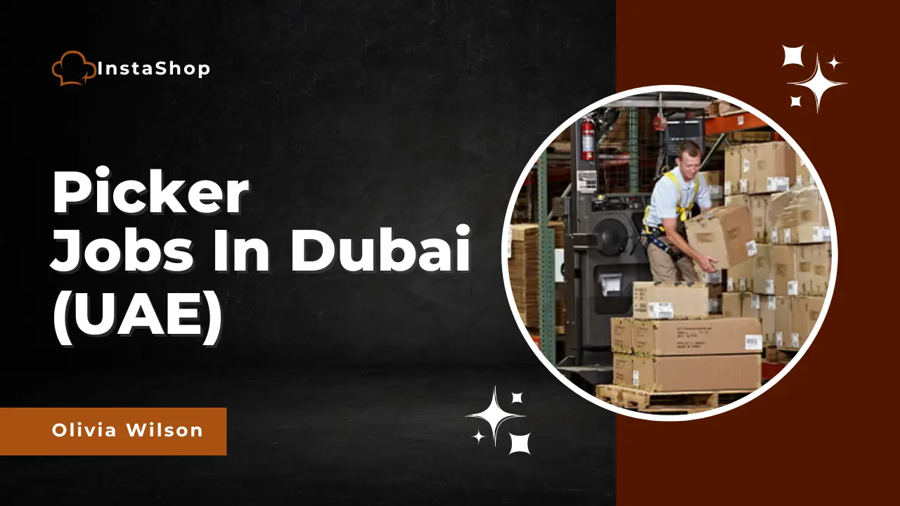 Picker - Jobs In Dubai (UAE)