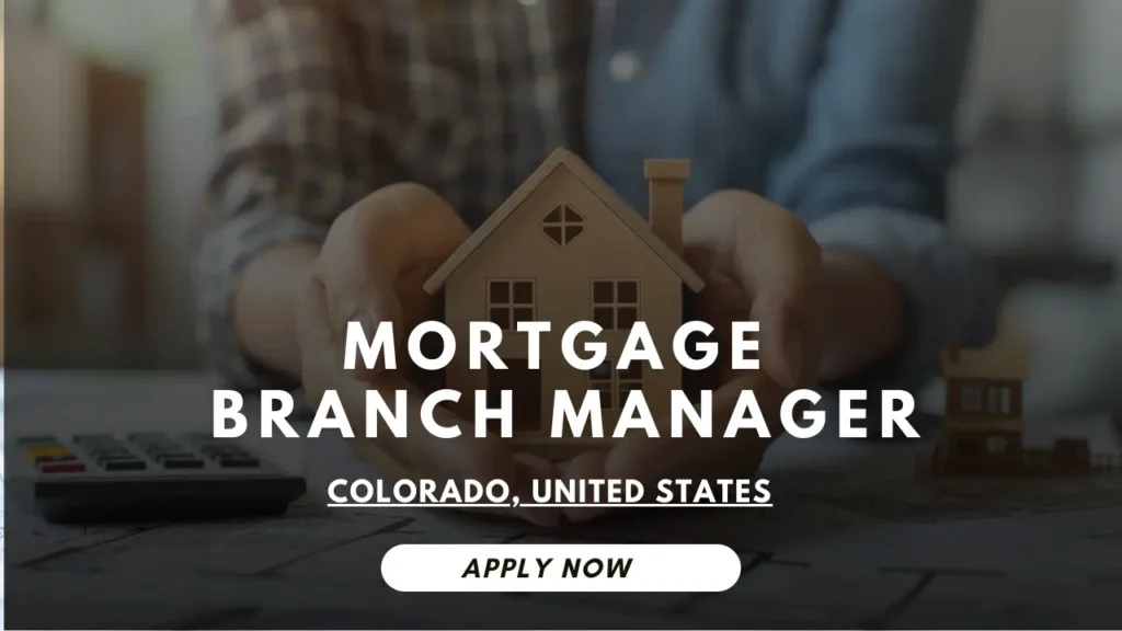 Mortgage Branch Manager