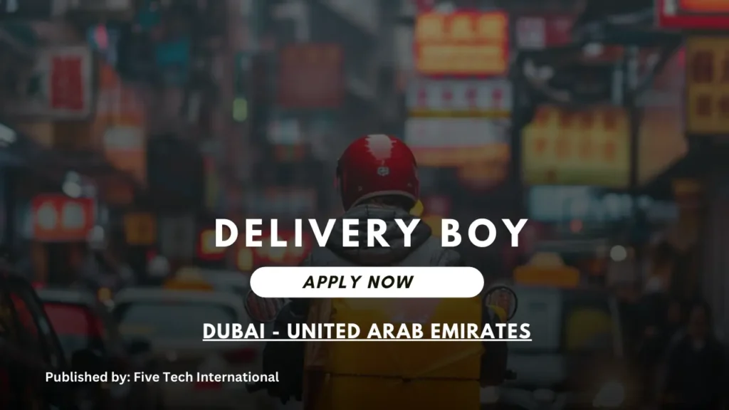 Delivery Boys Job In Dubai