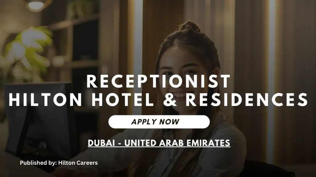 Receptionist – Hilton M Square Hotel & Residences