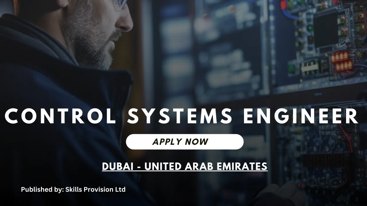 Control Systems Engineer Needed in the UAE